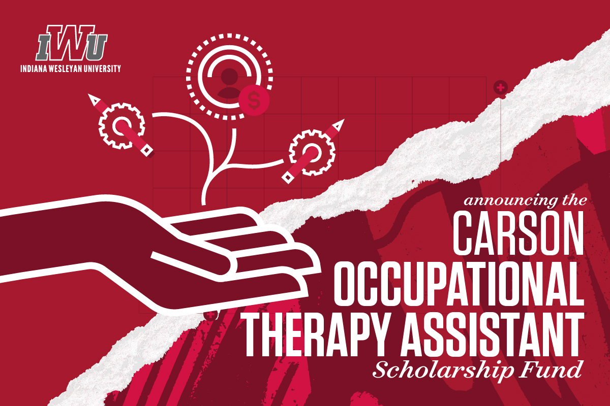  Indiana Wesleyan University Announces New Occupational Therapy Scholarship