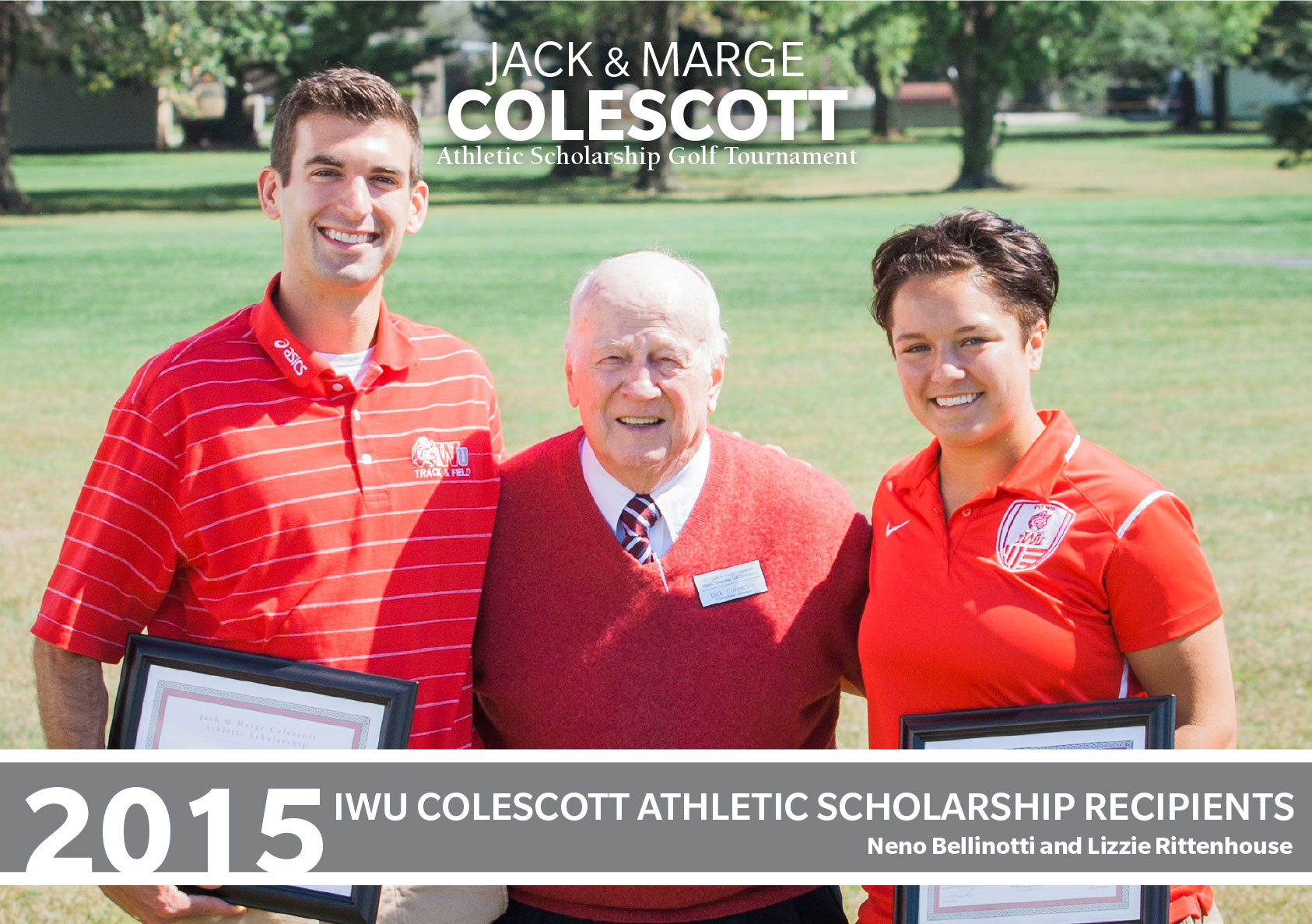 2015 Jack Colescott Athletic Scholarship Fund Recipients: Neno Bellinotti and Lizzie Rittenhouse