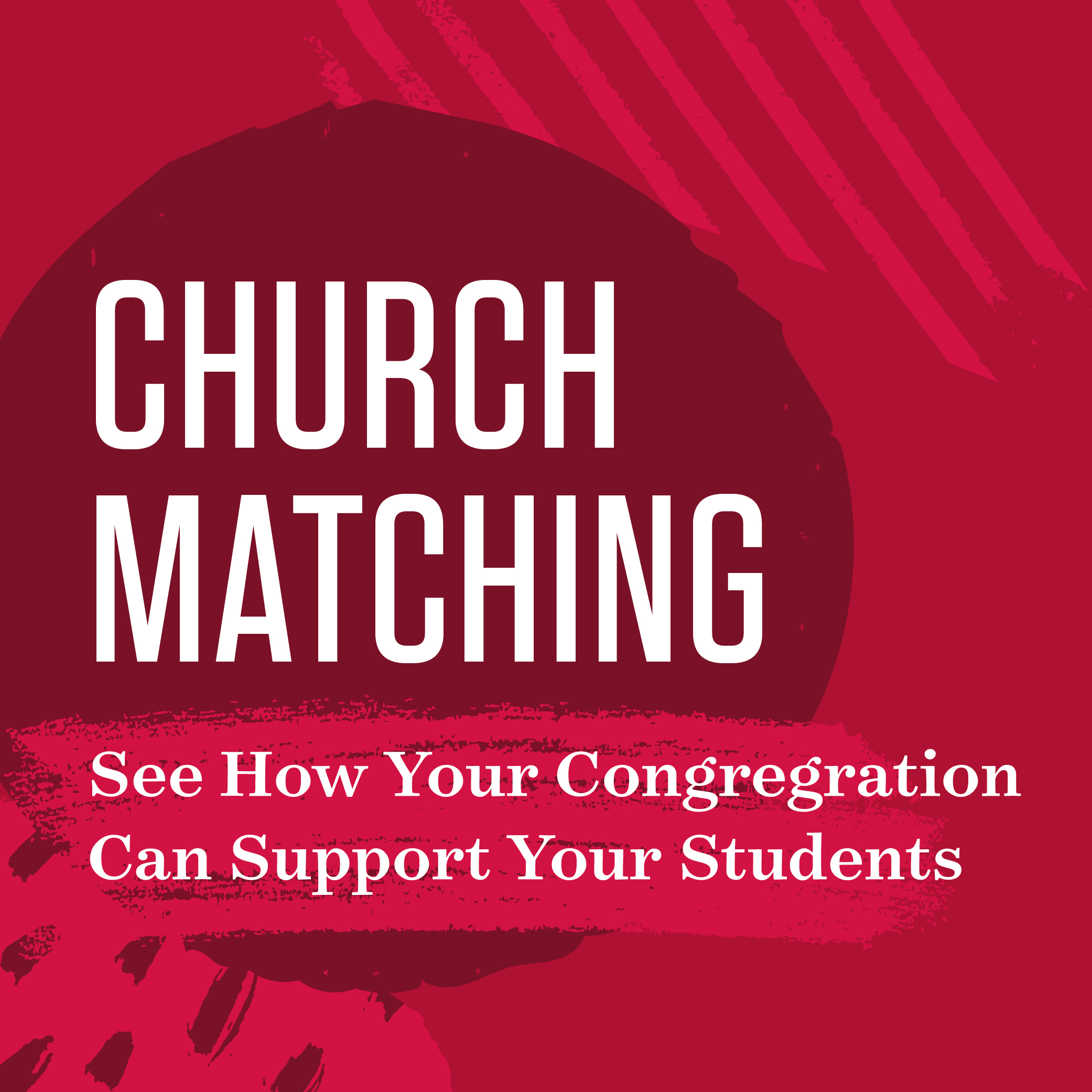 Church Matching: See how your congregation can support students