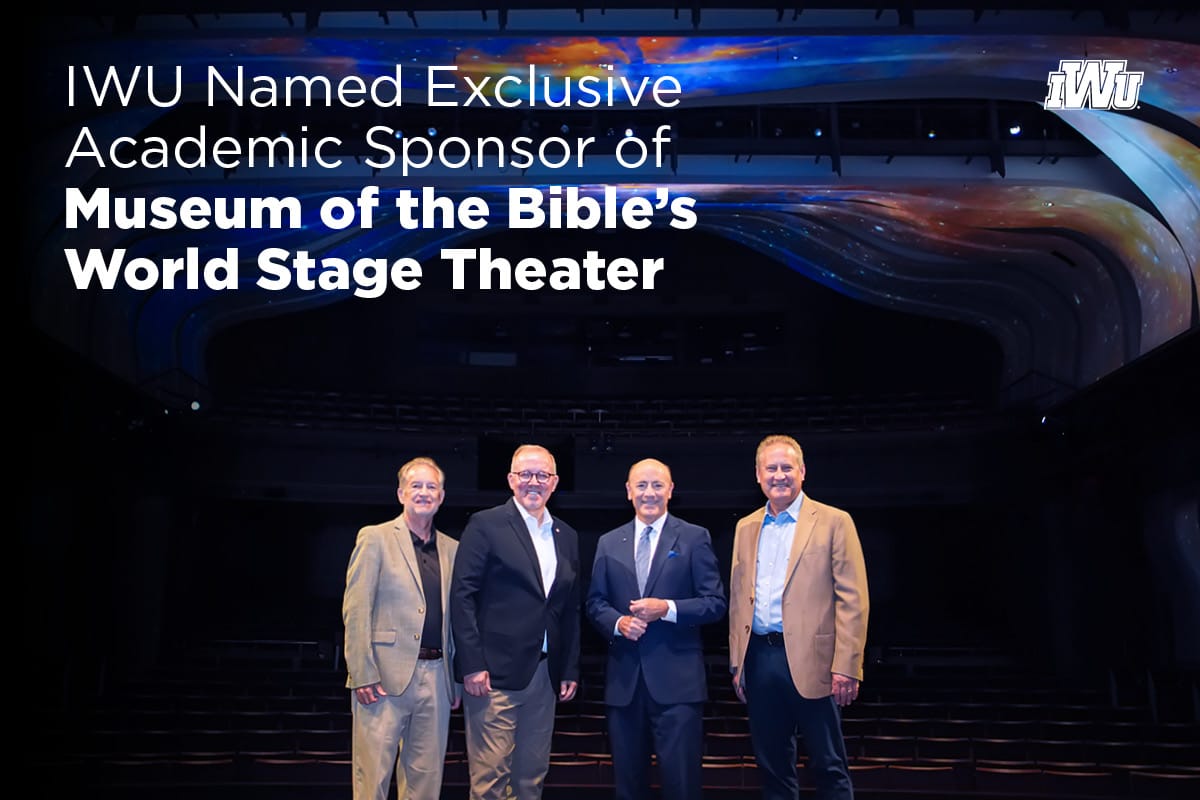 IWU Named Exclusive Sponsor of Museum of the Bible's World Stage Theatre