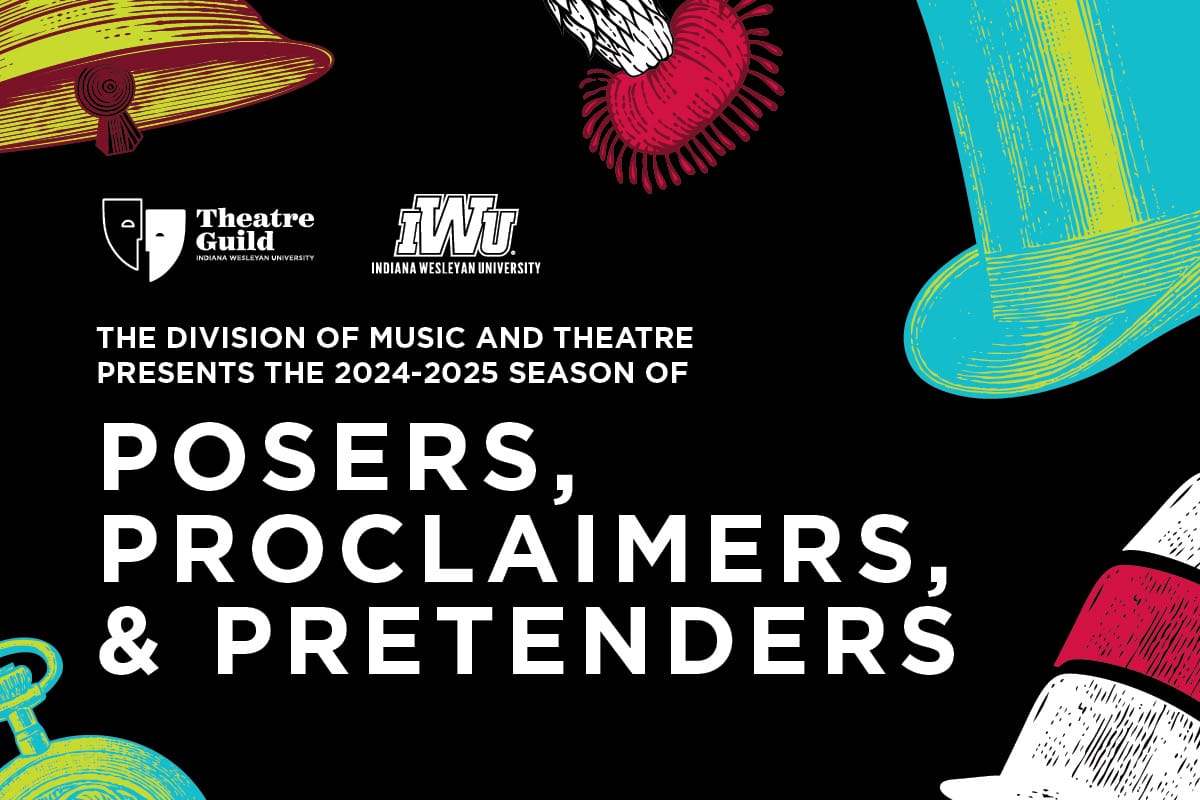 Division of Music and Theatre Presents the 2024-2025 Season of Posers, Proclaimers, & Pretenders