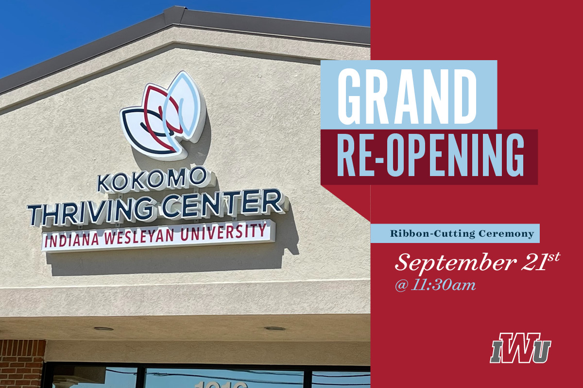 Indiana Wesleyan University’s Kokomo Thriving Center Announces Grand Re-Opening Celebration
