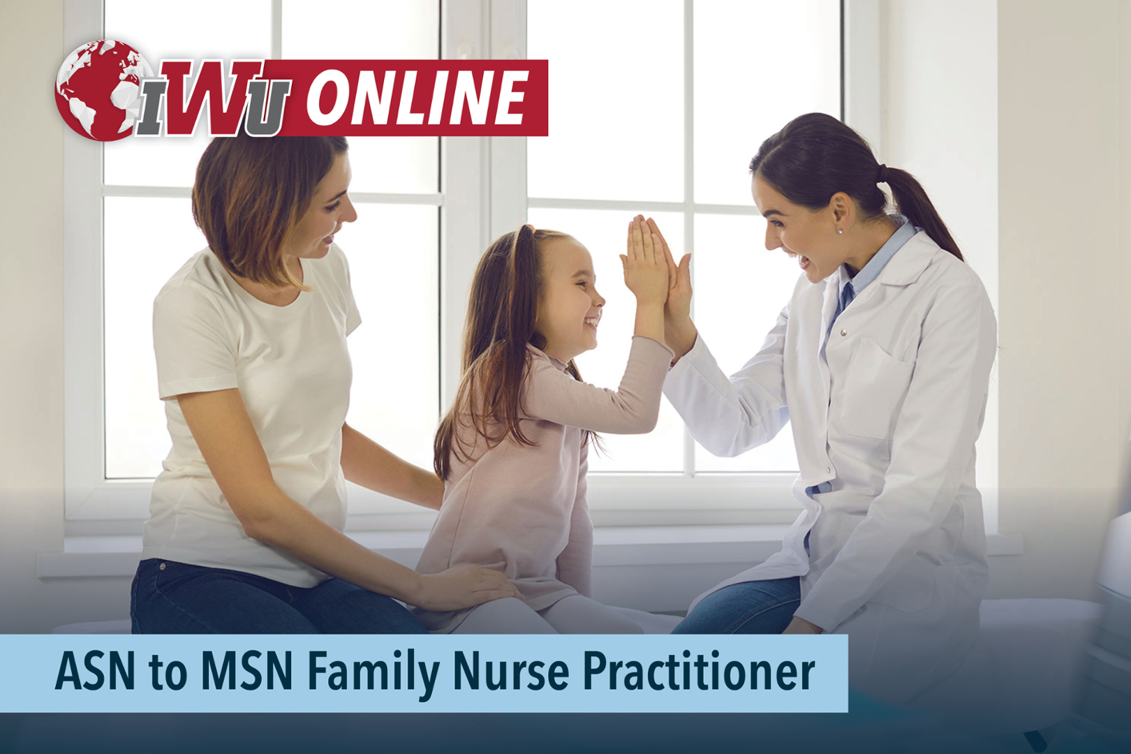 IWU Announces ASN to MSN Track with Family Nurse Practitioner Specialization