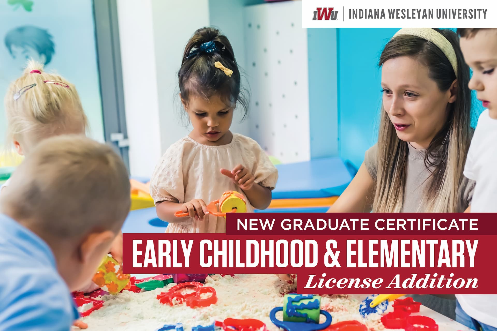 New Graduate Certificate: Early Childhood & Elementary License Addition