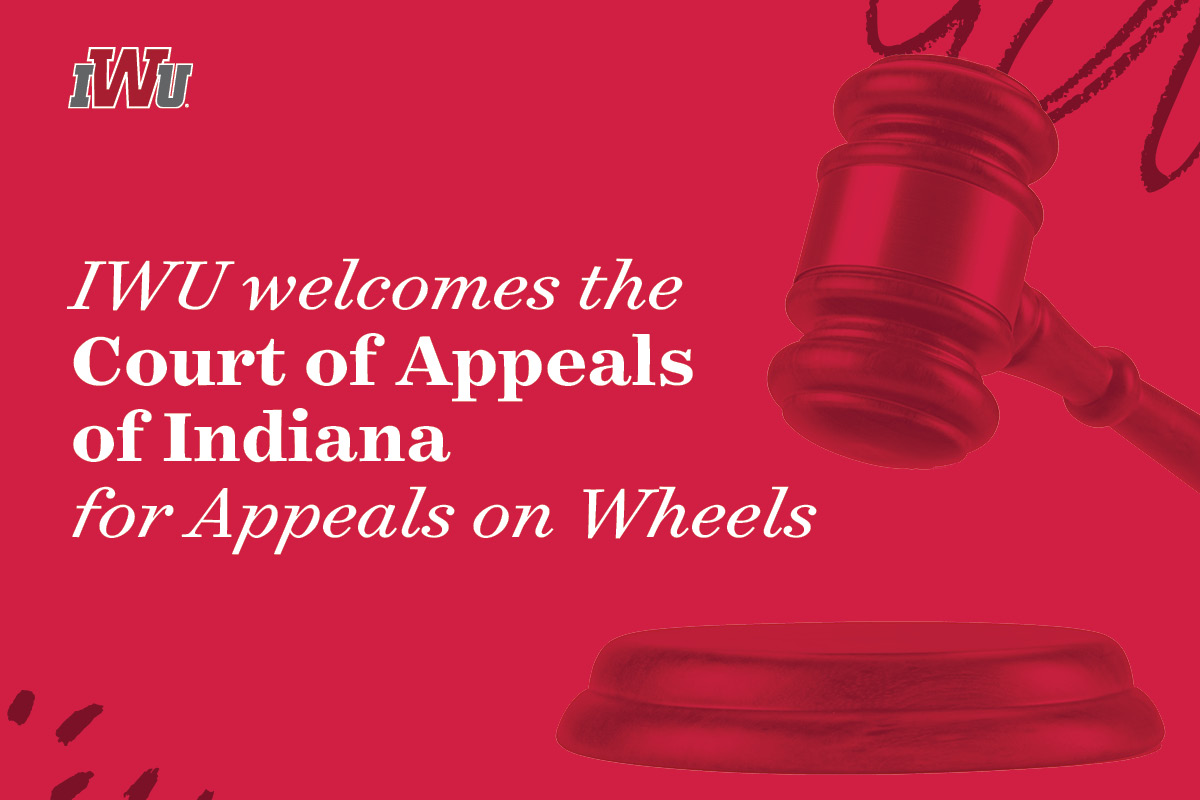 IWU welcomes  the Court of Appeals of Indiana for Appeals on Wheels