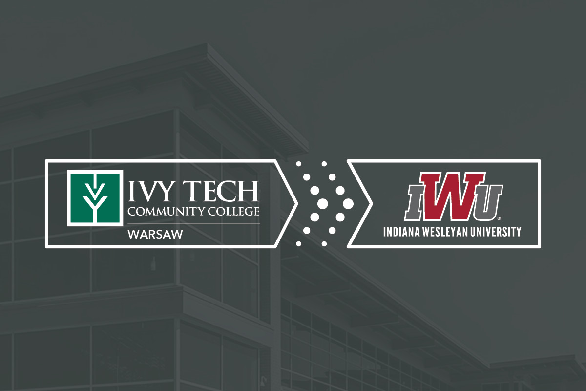 Ivy Tech Community College Fort Wayne and Warsaw partners with Indiana Wesleyan University